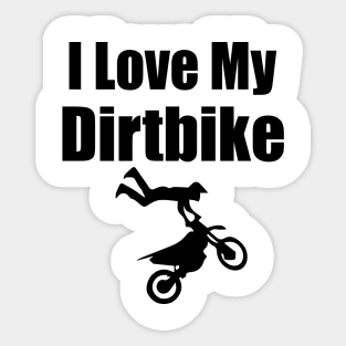 I Love My Dirtbike Motocross love Motocross Motorcycle Sticker